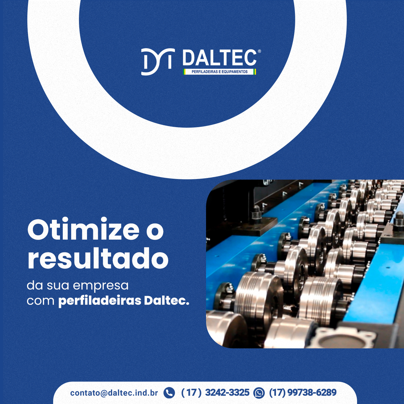 Otimize o resultado de sua empresa com perfiladeiras Daltec